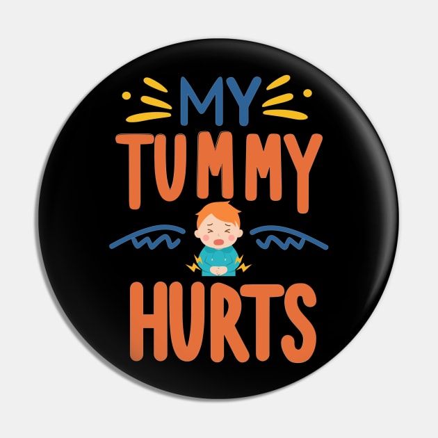 My Tummy Hurts Pin by AlephArt