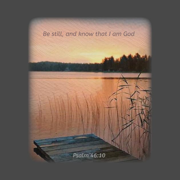 Be still, and know that I am God by FTLOG