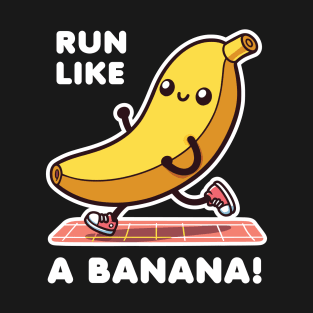 Run Like A Banana T-Shirt