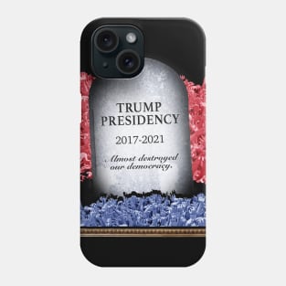 RIP Trump Presidency - Democracy Destroyed? Phone Case