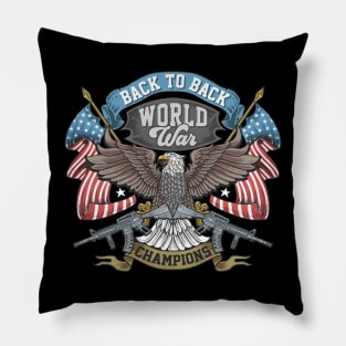 Back-to-Back World War Champs - Funny United States Pillow