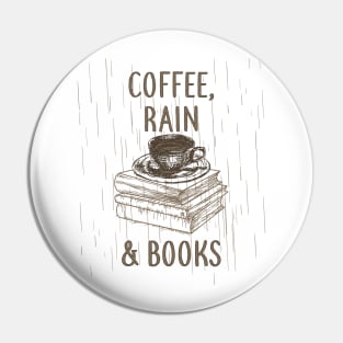 Coffee, Rain & Books -coffee graphic tee Pin