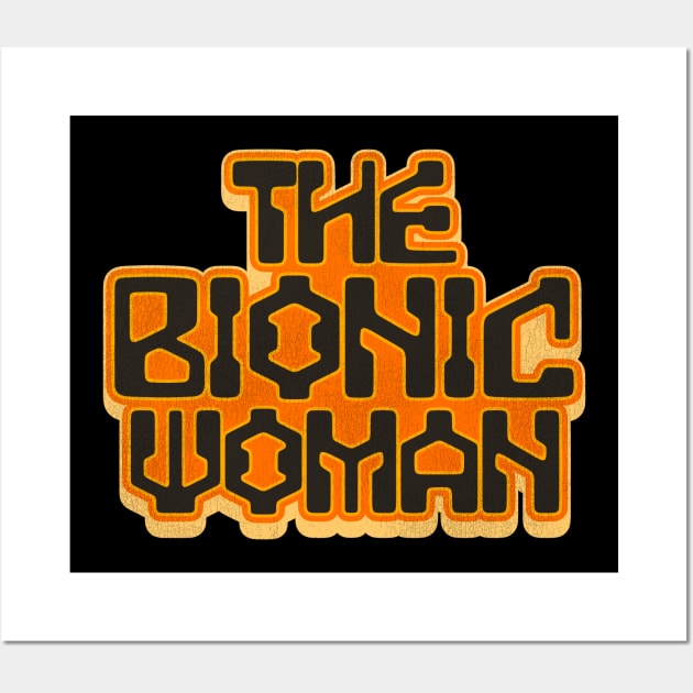 The Bionic Woman - Bionic Woman - Posters and Art Prints