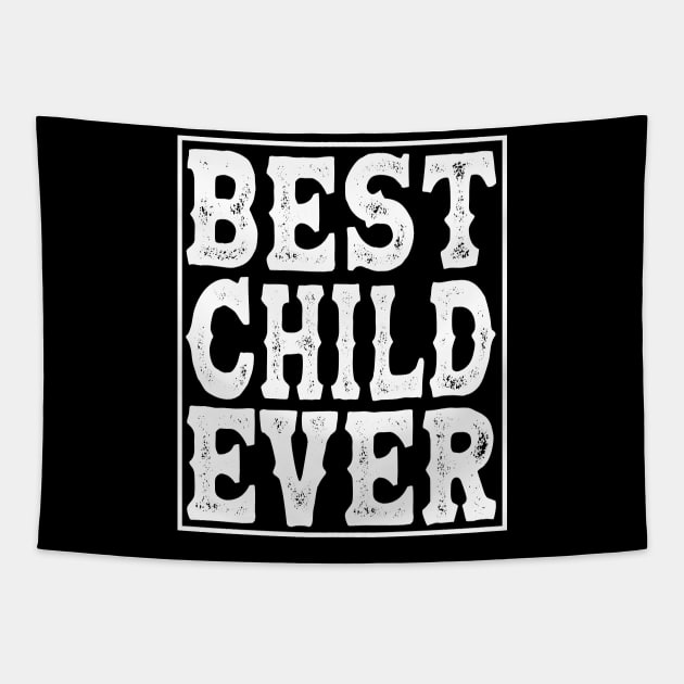 Child Son Daughter Offspring Best Child Tapestry by Monstershirts