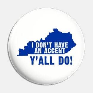 Kentucky Accent Pin