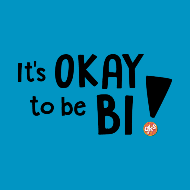 It's OKAY to be BI! by Queer Kid Stuff