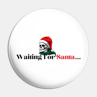 Waiting for Santa | Funny Christmas Pin