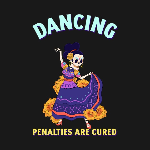 Dancing Penalties Are Cured Design by ArtPace