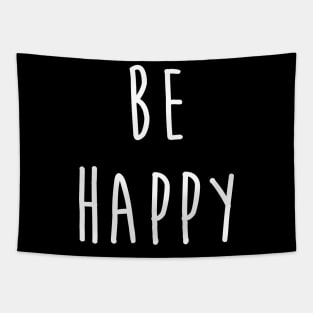 Be Happy Do Good Have Good - Positive Energy Tapestry