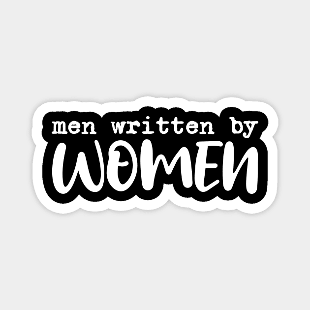 Men written by women Magnet by sigmarule