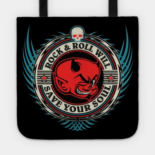 Rock & Roll Will Save Your Soul Tote