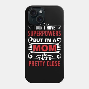 Superpower Mom Phone Case