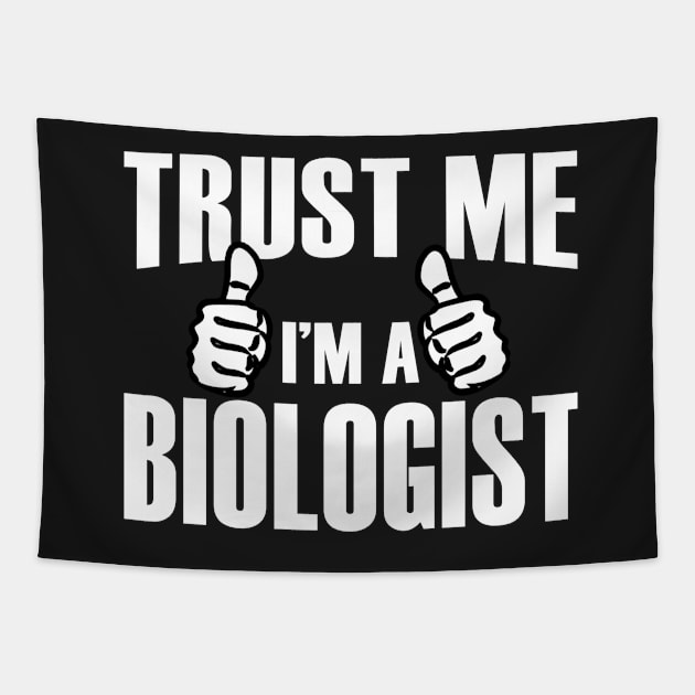 Trust Me I’m A Biologist – T & Accessories Tapestry by roxannemargot