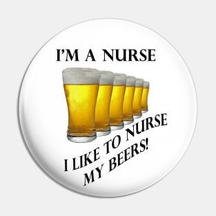 Nurse, GOT BEER Pin