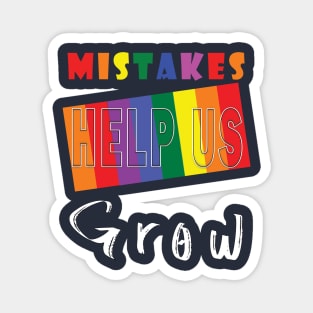Mistakes help us grow Magnet