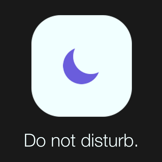 Do Not Disturb by PurpleandOrange