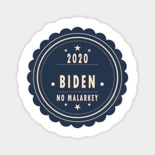 No malarkey Biden 2020 Magnet
