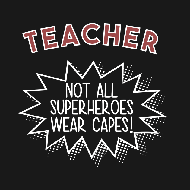 Teacher Superhero Cape by yeoys