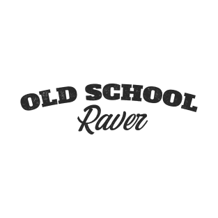 Old School Rave, Rave Music Fan T-Shirt
