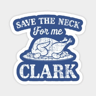 Vintage Save The Neck For Me Clark Magnet