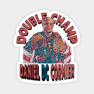 Double Champ Daniel DC Cormier Magnet