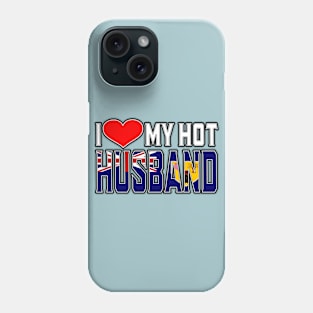 I Love My Hot Turkish Husband Phone Case