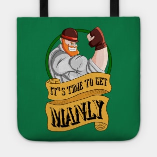 It's Time to get Manly Tote