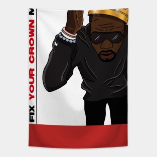 Fix Your Crown Kings Tees Tapestry
