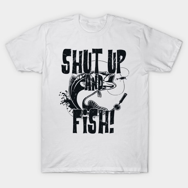 Shut Up And Fish - Adults Unisex Fishing T Shirt