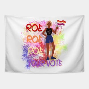 Roe Roe Roe Your Vote Tapestry