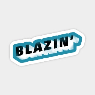 Blazin' Magnet