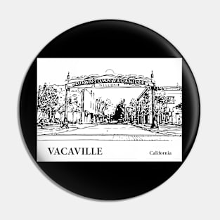 Vacaville California Pin