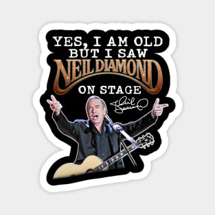 Yes i am old but i saw on stage signature Magnet