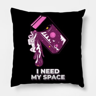 I need my space Pillow