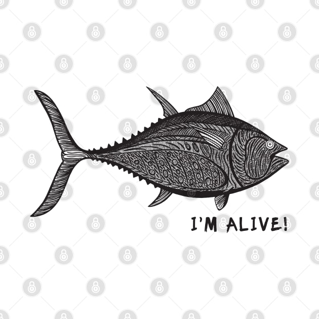 Bluefin Tuna - I'm Alive! - meaningful fish design by Green Paladin