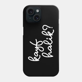 kayf halik - white Phone Case