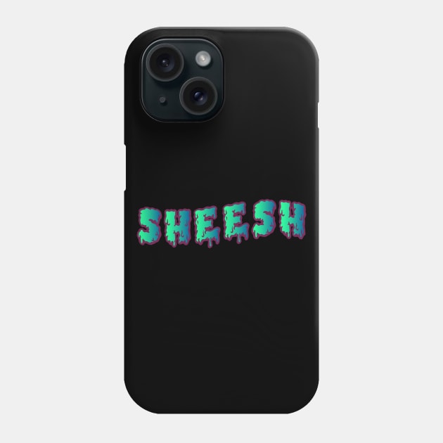 Sheesh (Slimy) Phone Case by Graograman