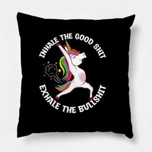 Inhale the good shit Exhale the bullshit yoga unicorn Pillow