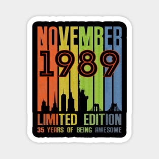 November 1989 35 Years Of Being Awesome Limited Edition Magnet