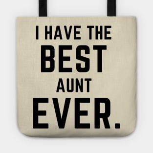 I have the best aunt ever- a family design Tote