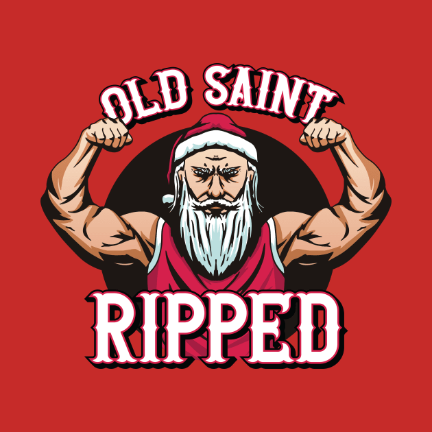 Old Saint Ripped // Funny Jacked Santa Claus by SLAG_Creative
