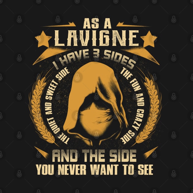 Lavigne - I Have 3 Sides You Never Want to See by Cave Store