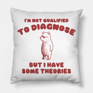 Not Qualified to Diagnose Shirt, Retro Cartoon T Shirt, Weird T Shirt, Meme T Shirt, Trash Panda Pillow