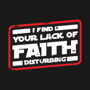 I Found Your Lack Of Faith Disturbing grunge T-Shirt