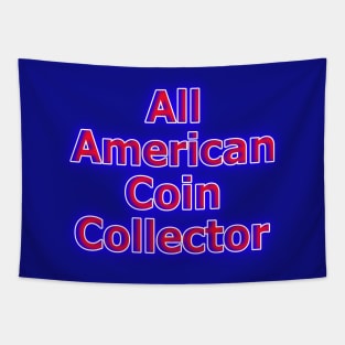 All American Coin Collector Tapestry