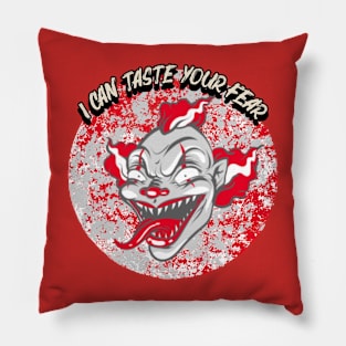 I Can Taste Your Fear Pillow