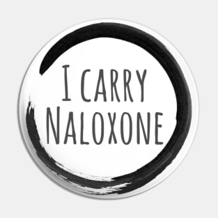 I Carry Naloxone Pin