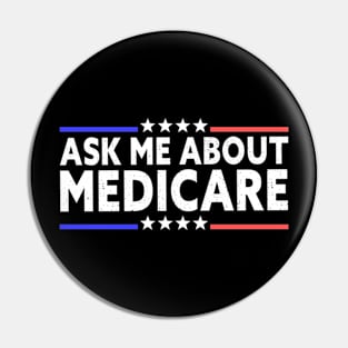 ask Me About Medicare Pin