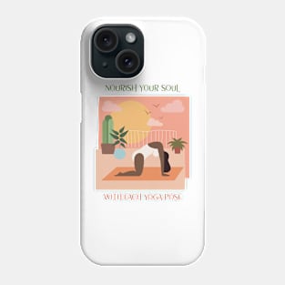 Nourish Your Soul With Each Yoga Pose Phone Case