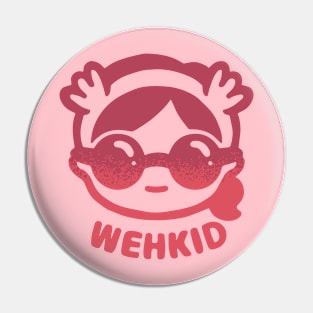 Wehkid Pin